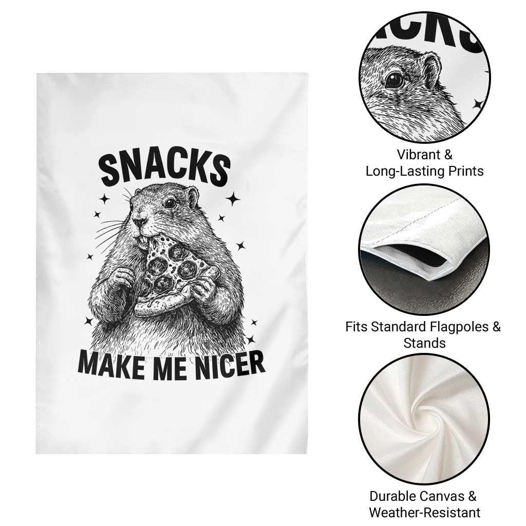 Funny Groundhog Eating Pizza Garden Flag Snacks Make Me Nicer