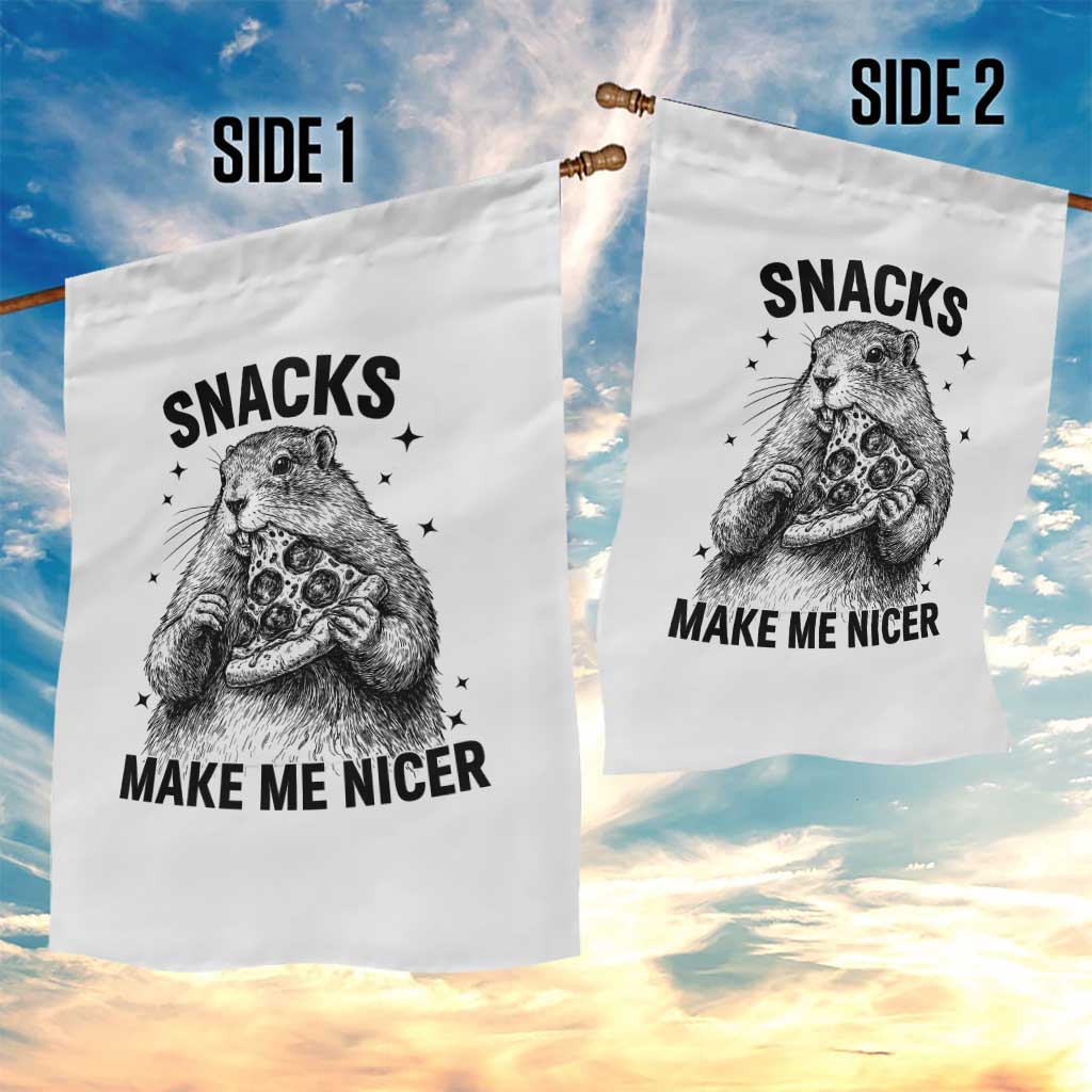 Funny Groundhog Eating Pizza Garden Flag Snacks Make Me Nicer