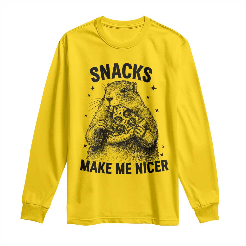 Funny Groundhog Eating Pizza Long Sleeve Shirt Snacks Make Me Nicer