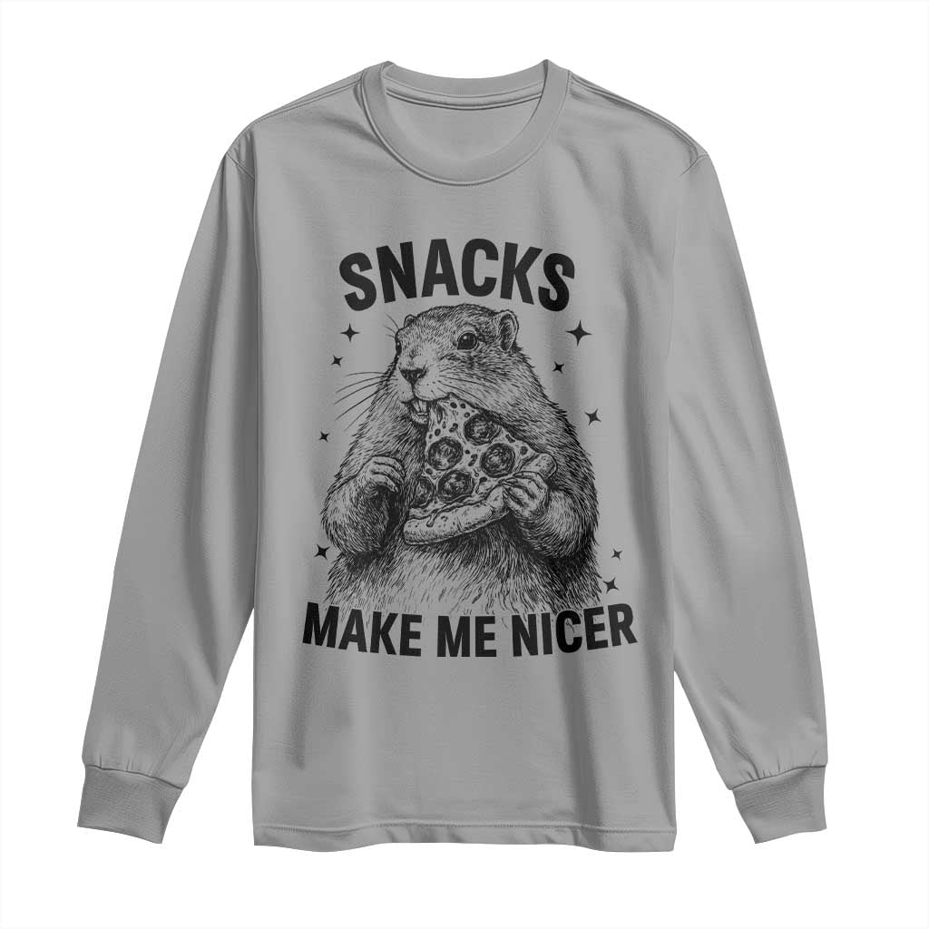 Funny Groundhog Eating Pizza Long Sleeve Shirt Snacks Make Me Nicer