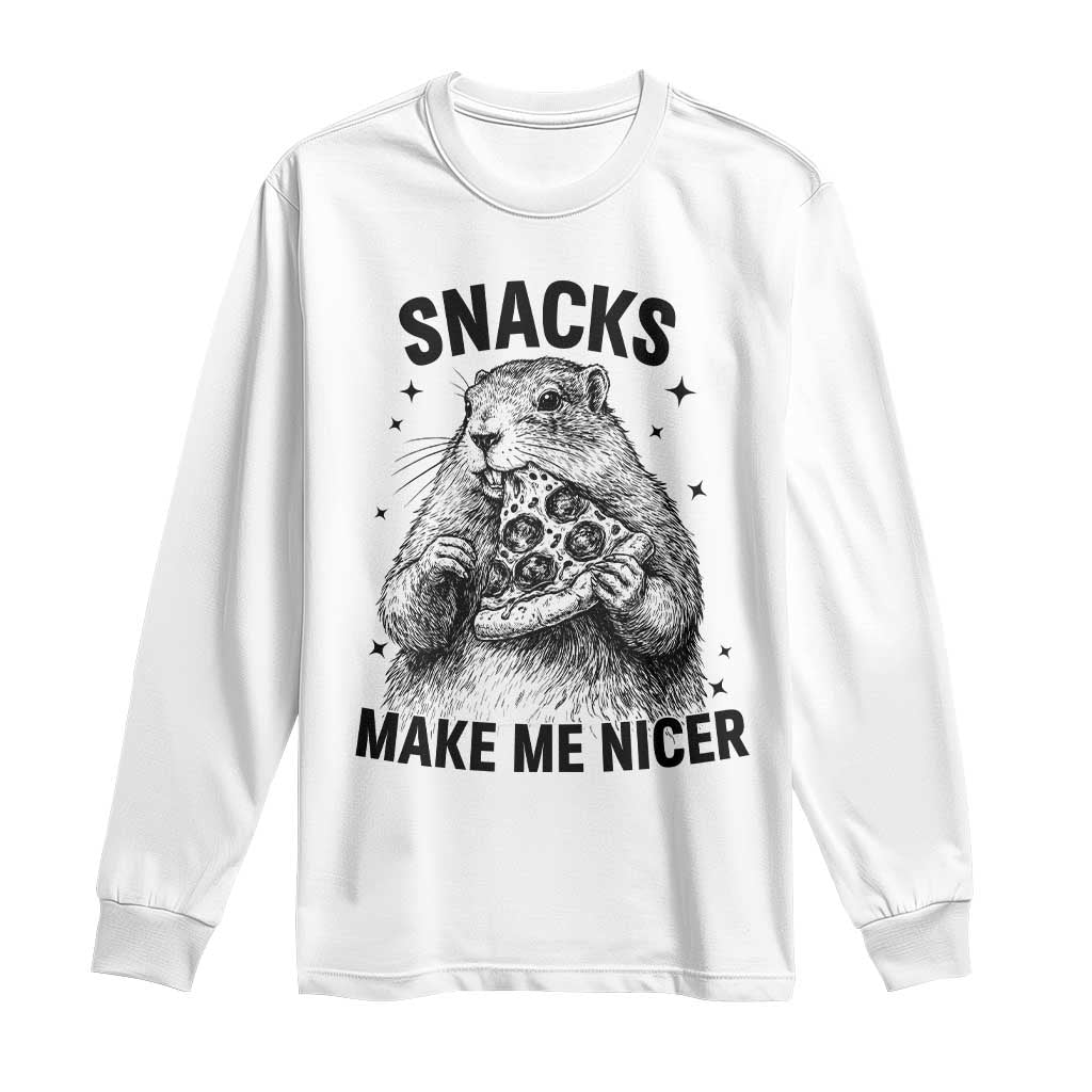 Funny Groundhog Eating Pizza Long Sleeve Shirt Snacks Make Me Nicer