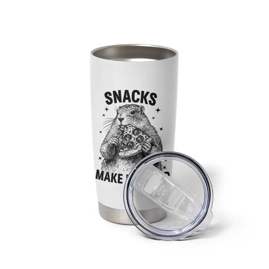 Funny Groundhog Eating Pizza Tumbler Cup Snacks Make Me Nicer