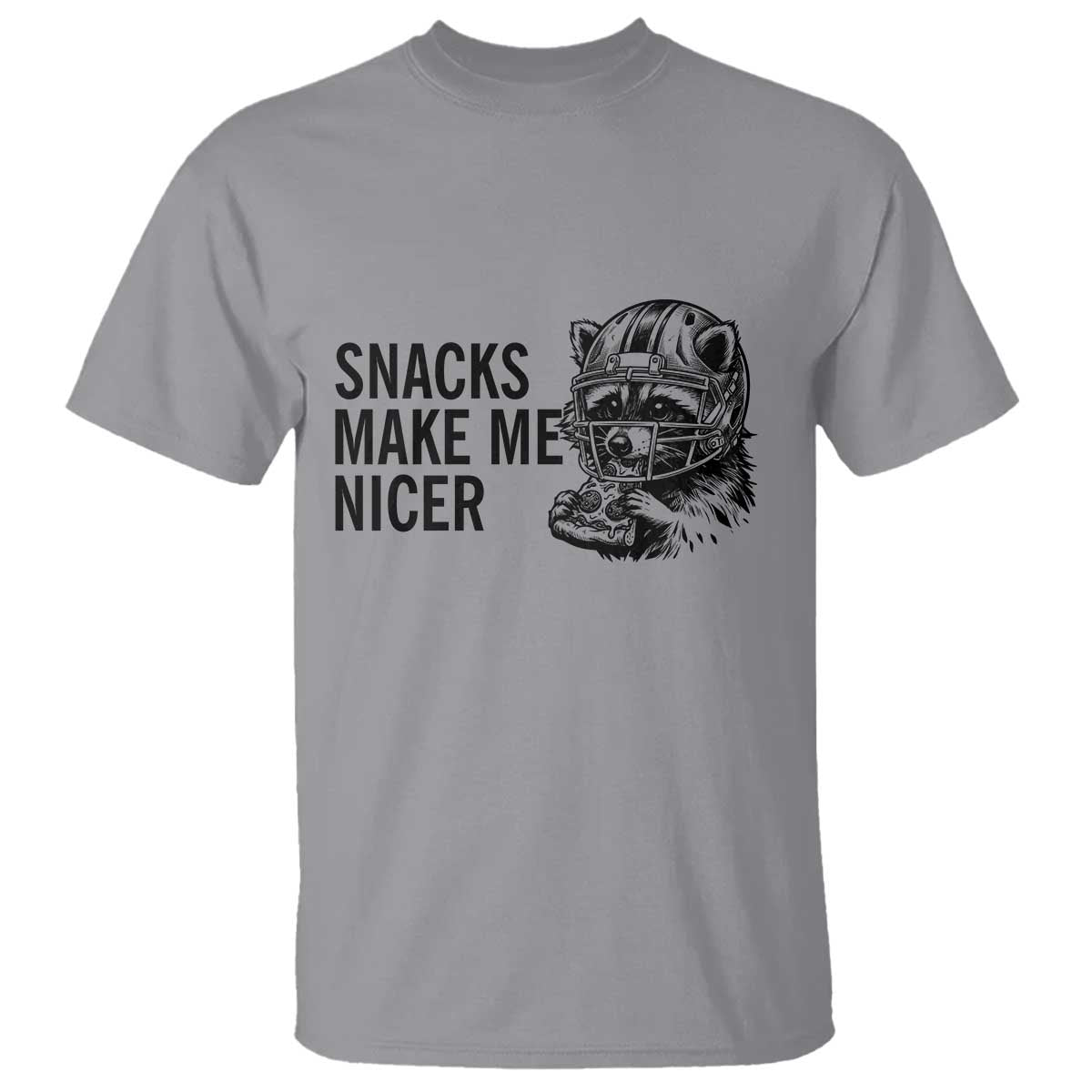 Funny Raccoon Eating Pizza T Shirt Snacks Make Me Nicer