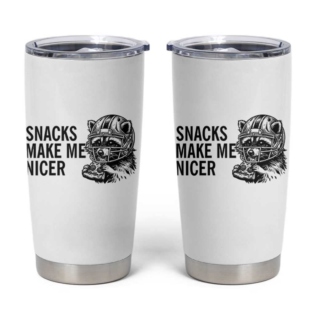Funny Raccoon Eating Pizza Tumbler Cup Snacks Make Me Nicer