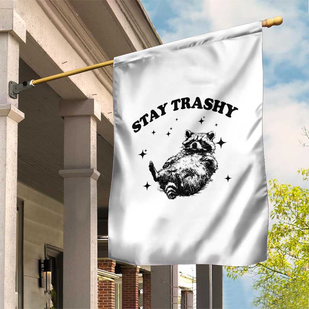 Funny Raccoon Meme Garden Flag Stay Trashy