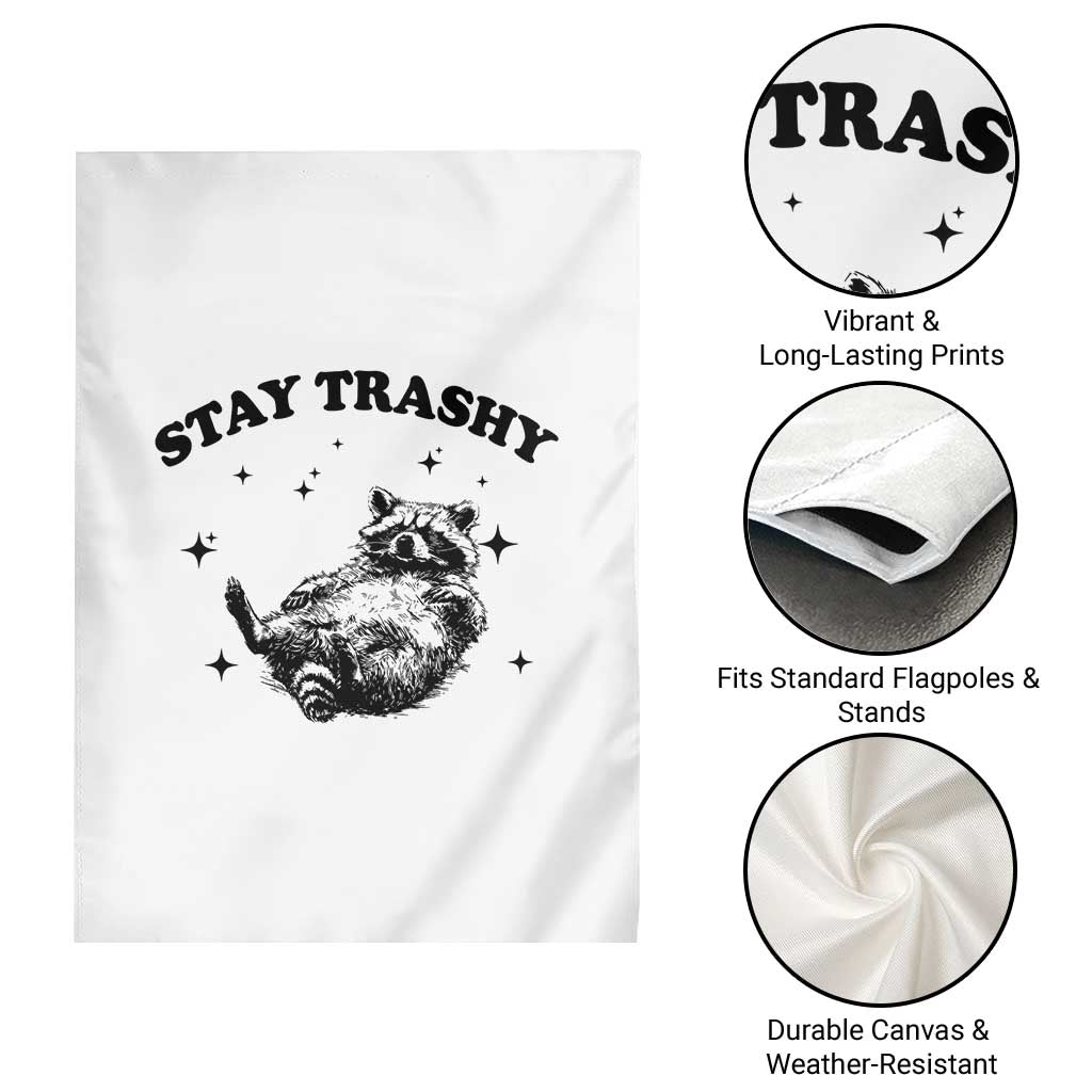 Funny Raccoon Meme Garden Flag Stay Trashy