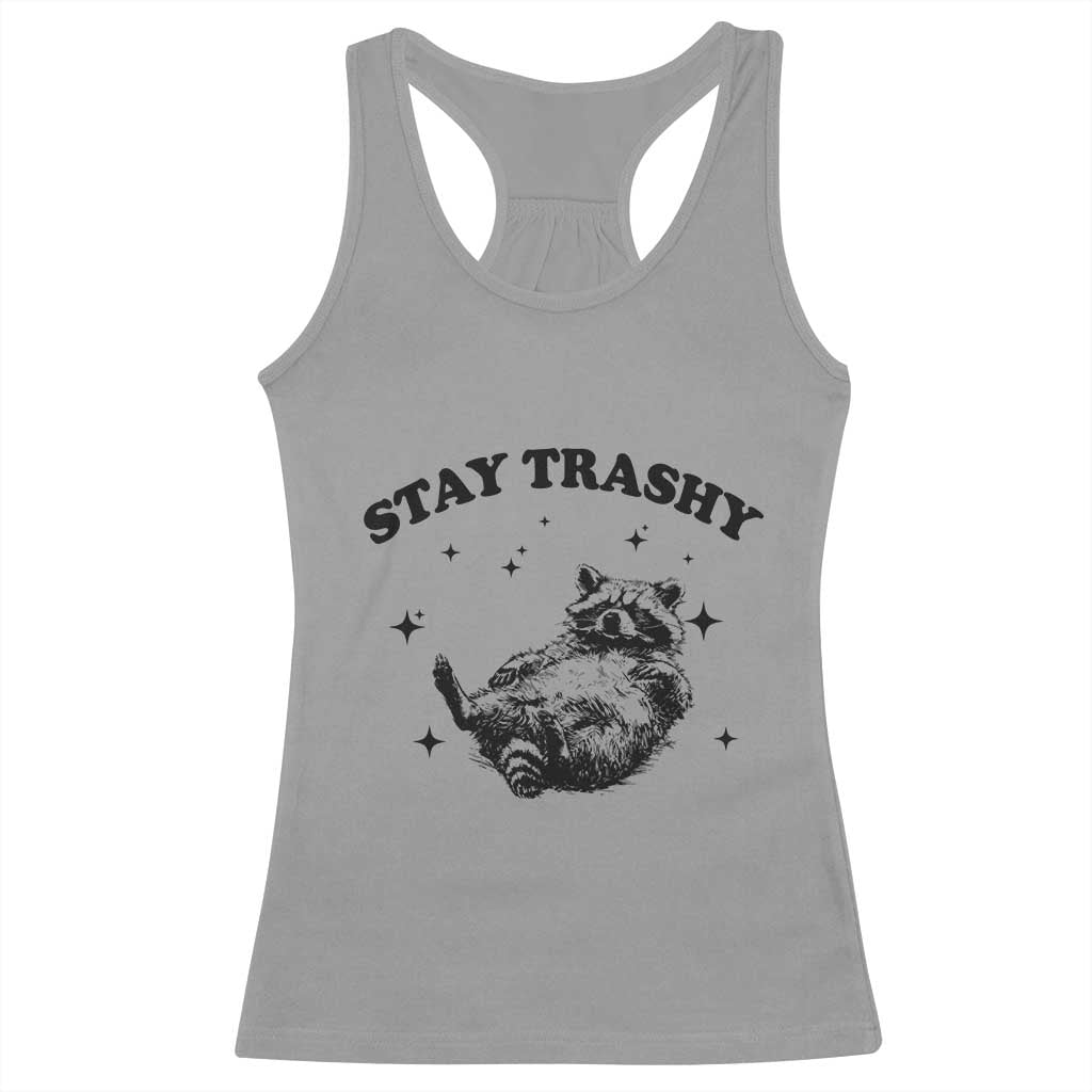 Funny Raccoon Meme Racerback Tank Top Stay Trashy