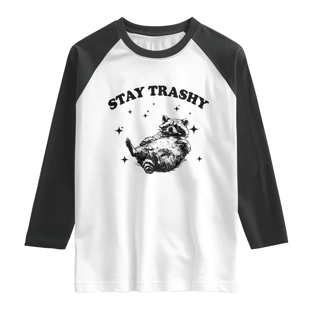 Funny Raccoon Meme Raglan Shirt Stay Trashy