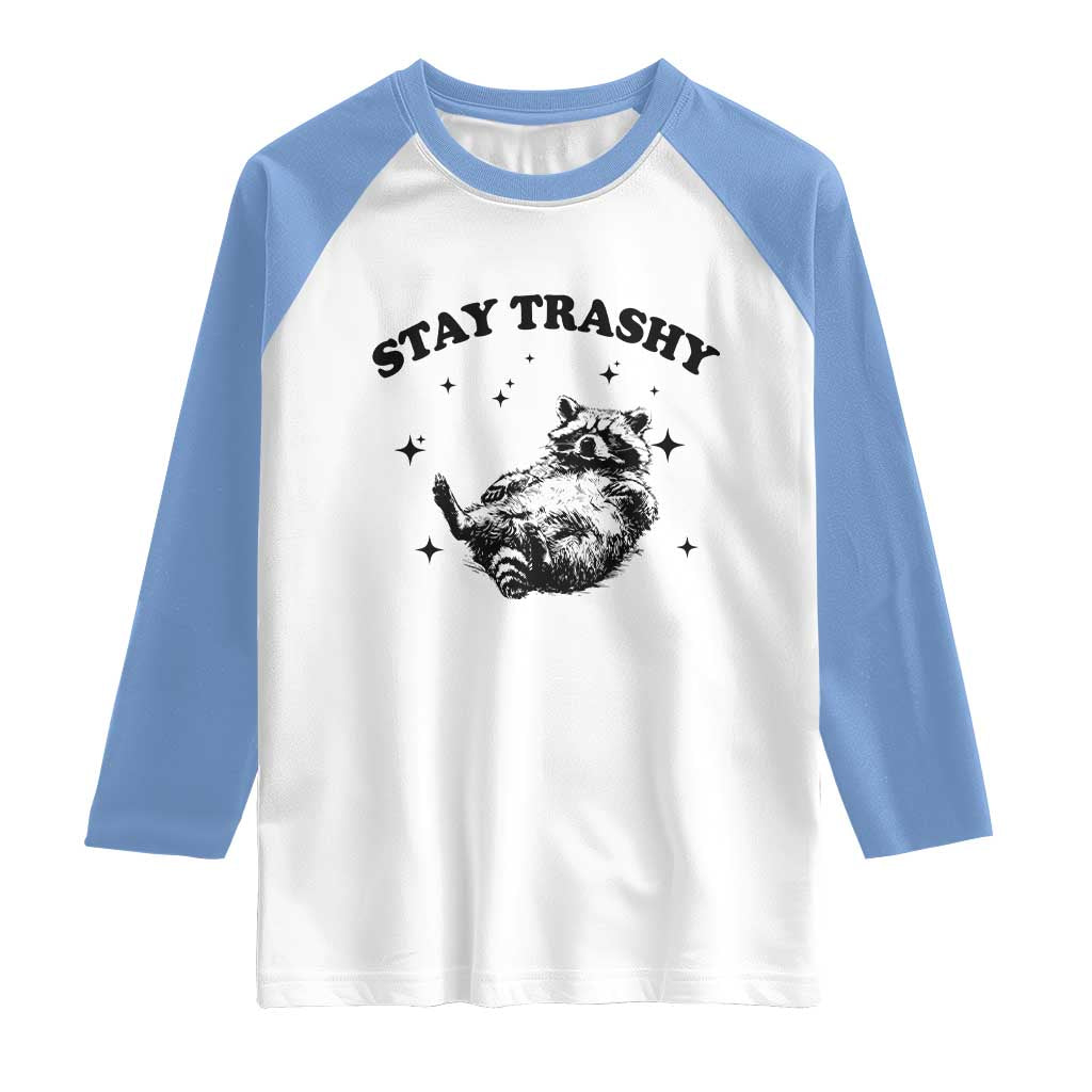 Funny Raccoon Meme Raglan Shirt Stay Trashy