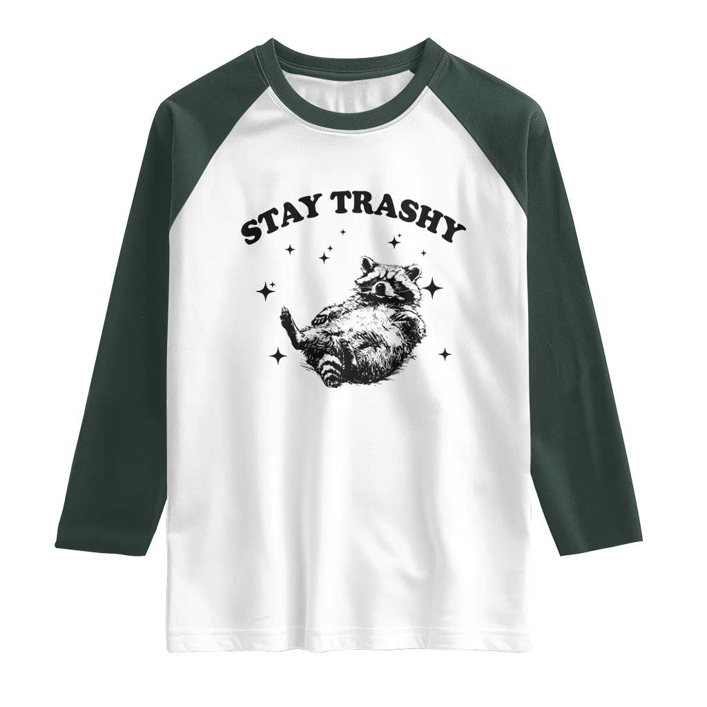 Funny Raccoon Meme Raglan Shirt Stay Trashy