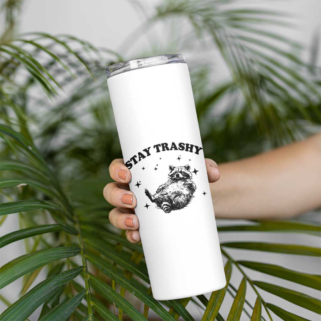 Funny Raccoon Meme Skinny Tumbler Stay Trashy
