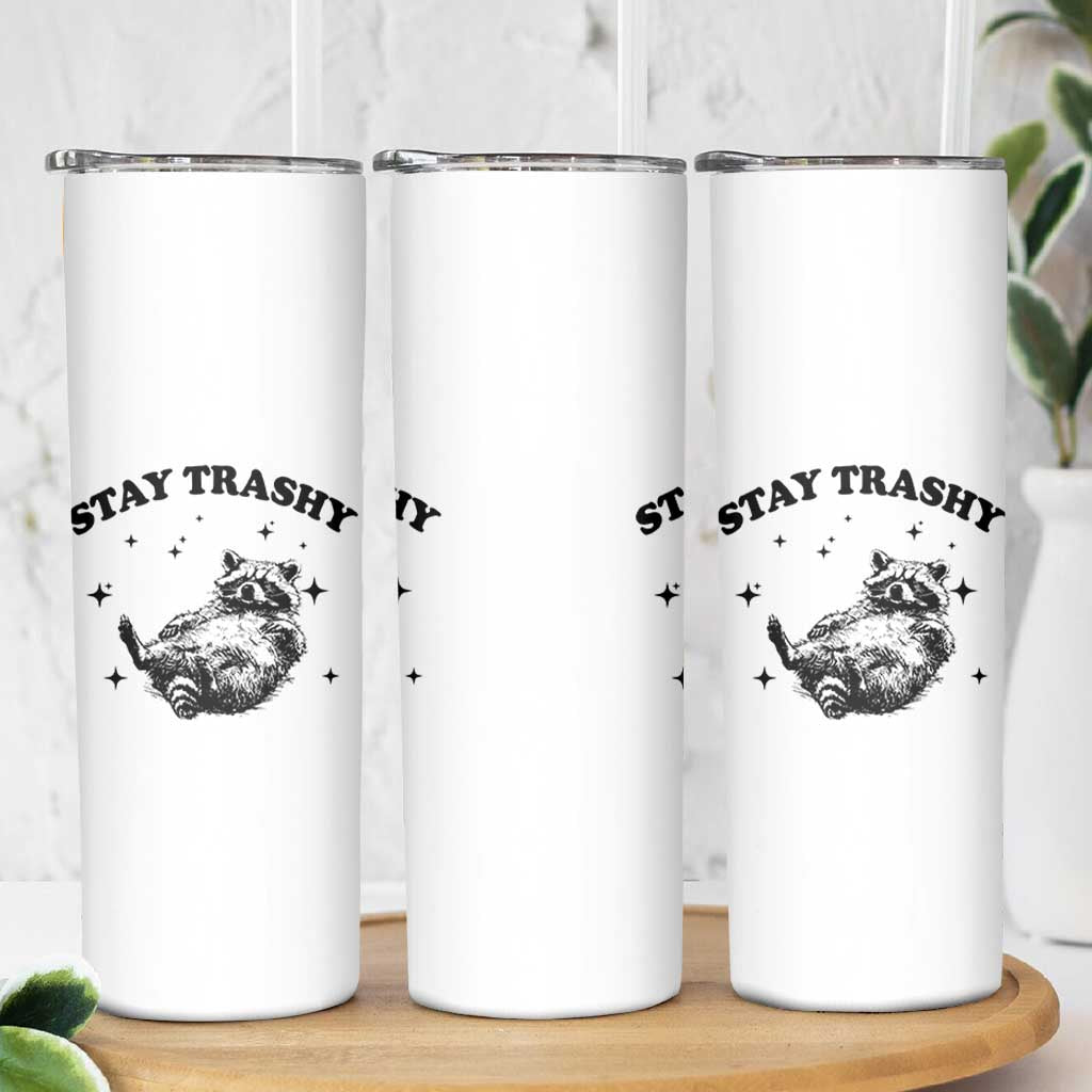Funny Raccoon Meme Skinny Tumbler Stay Trashy