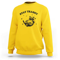 Funny Raccoon Meme Sweatshirt Stay Trashy
