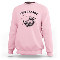 Funny Raccoon Meme Sweatshirt Stay Trashy
