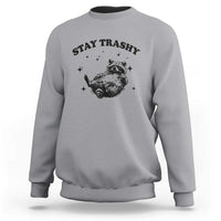 Funny Raccoon Meme Sweatshirt Stay Trashy
