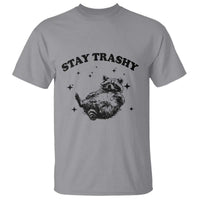 Funny Raccoon Meme T Shirt Stay Trashy
