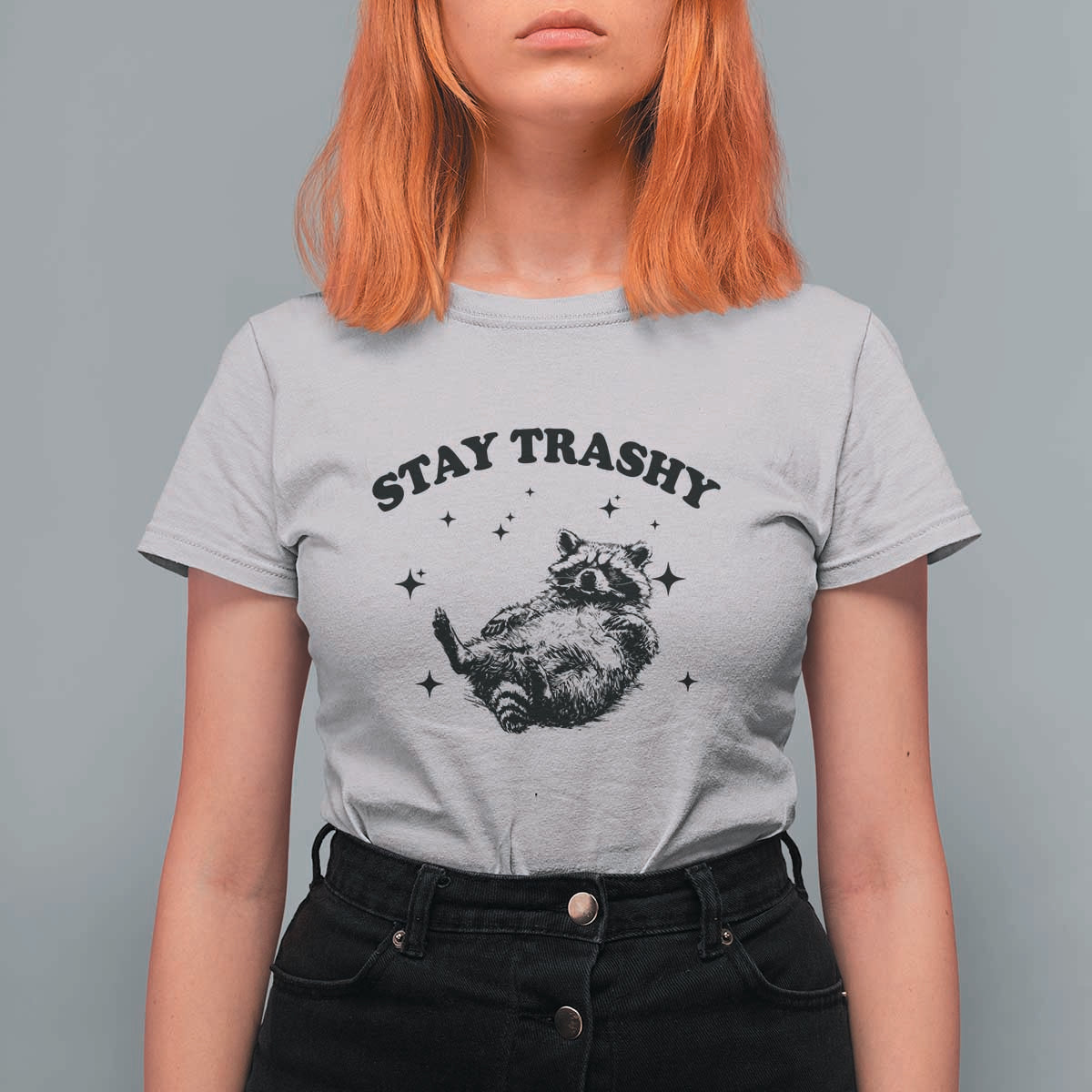 Funny Raccoon Meme T Shirt For Women Stay Trashy