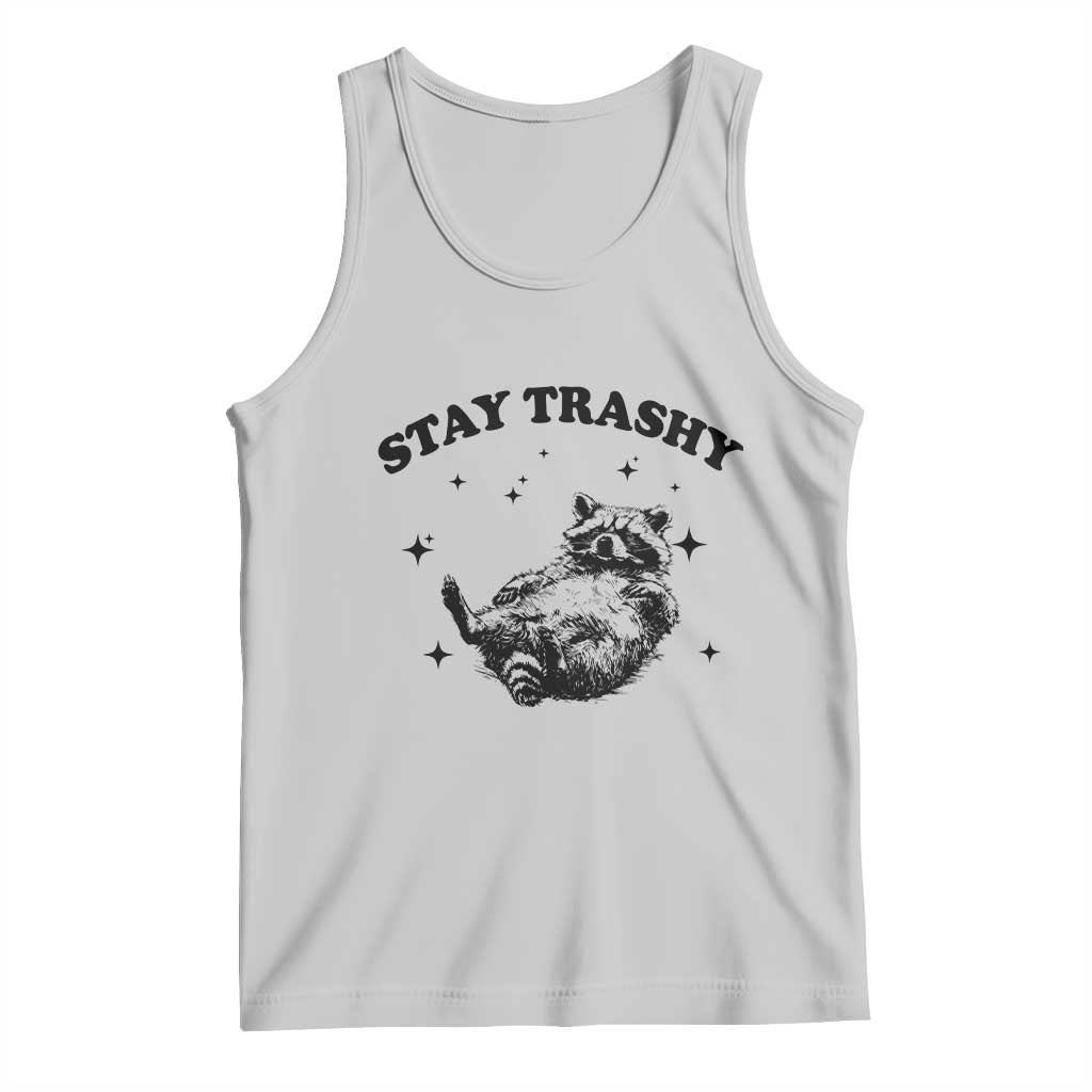 Funny Raccoon Meme Tank Top Stay Trashy