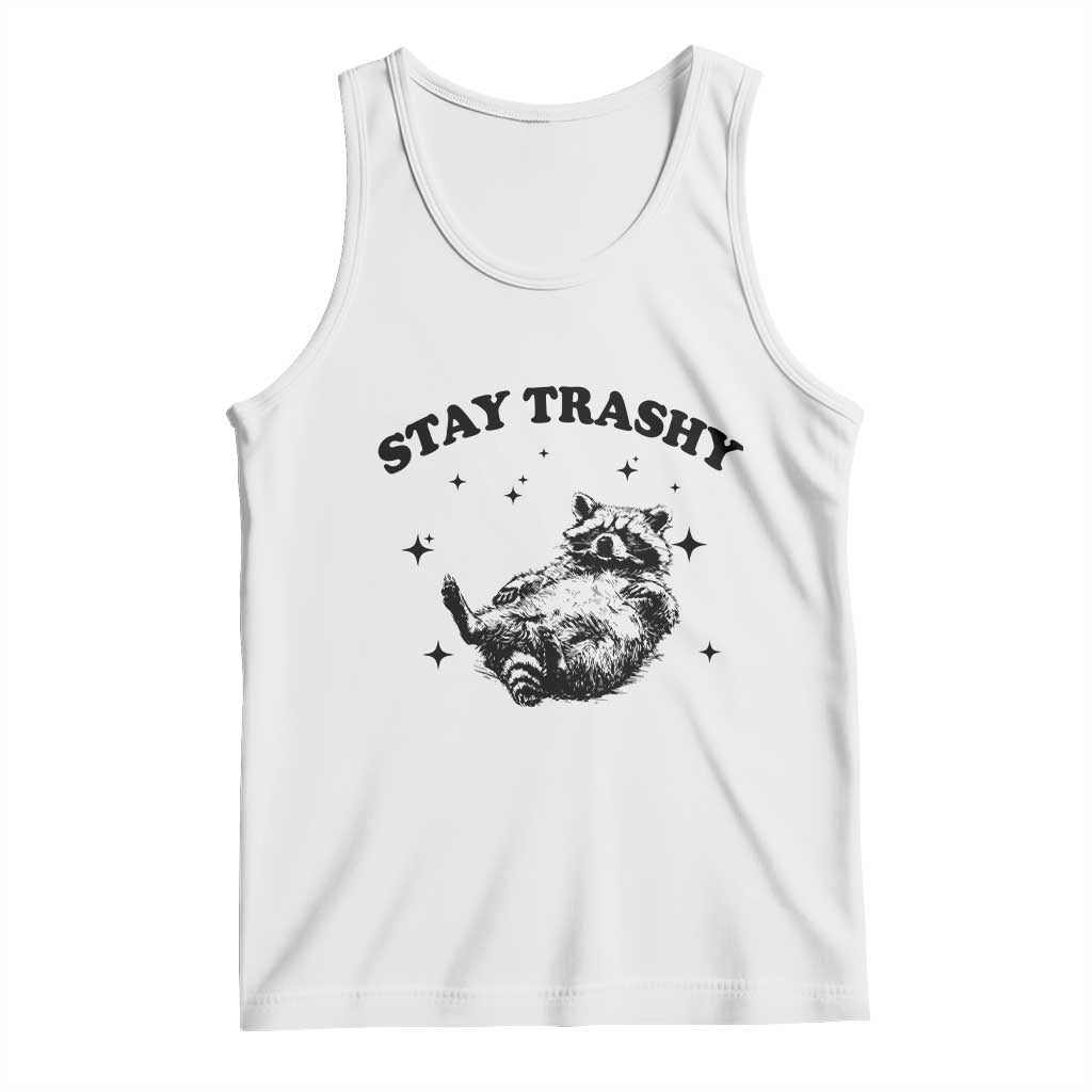 Funny Raccoon Meme Tank Top Stay Trashy