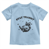 Funny Raccoon Meme Toddler T Shirt Stay Trashy
