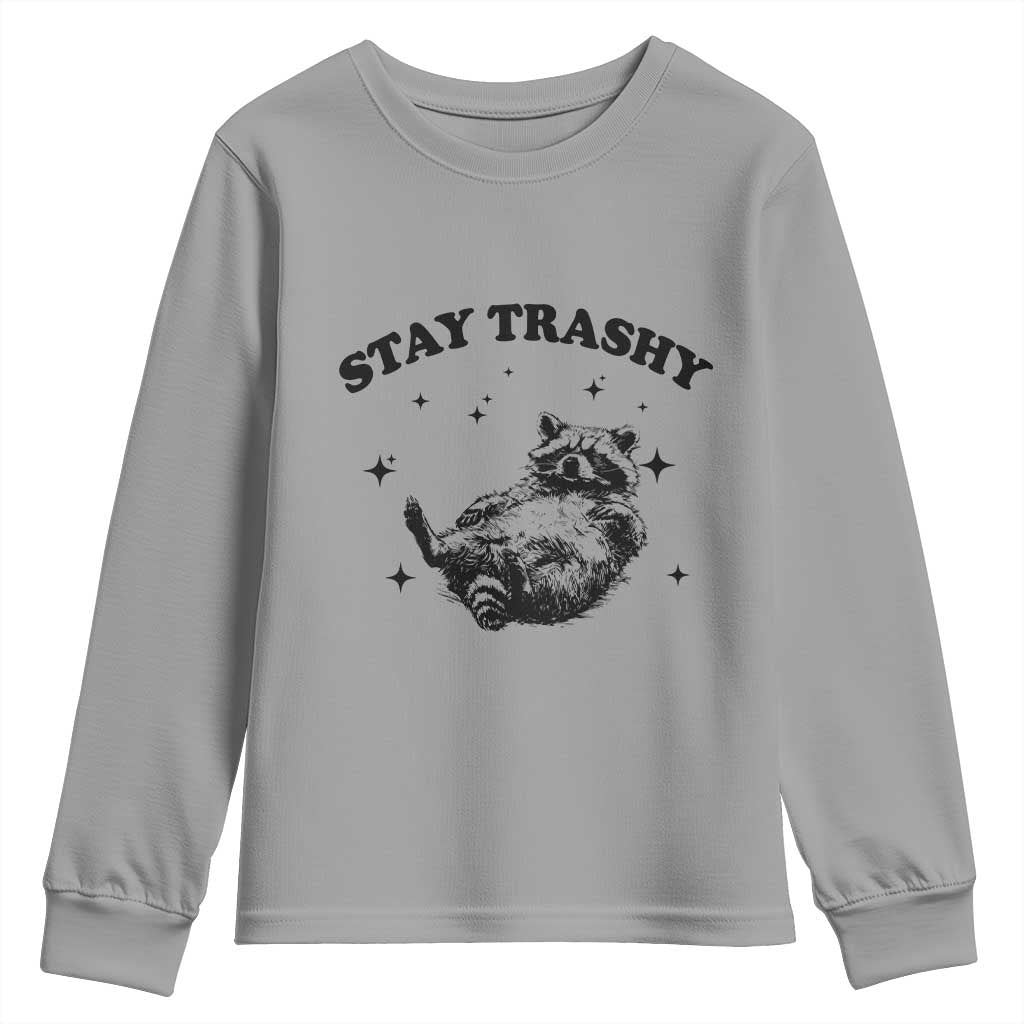 Funny Raccoon Meme Youth Sweatshirt Stay Trashy