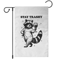 Stay Trashy Raccoon Garden Flag Funny Raccoon Drinking Wine Meme