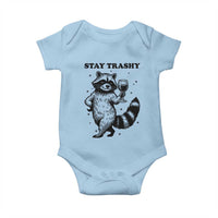 Stay Trashy Raccoon Baby Onesie Funny Raccoon Drinking Wine Meme
