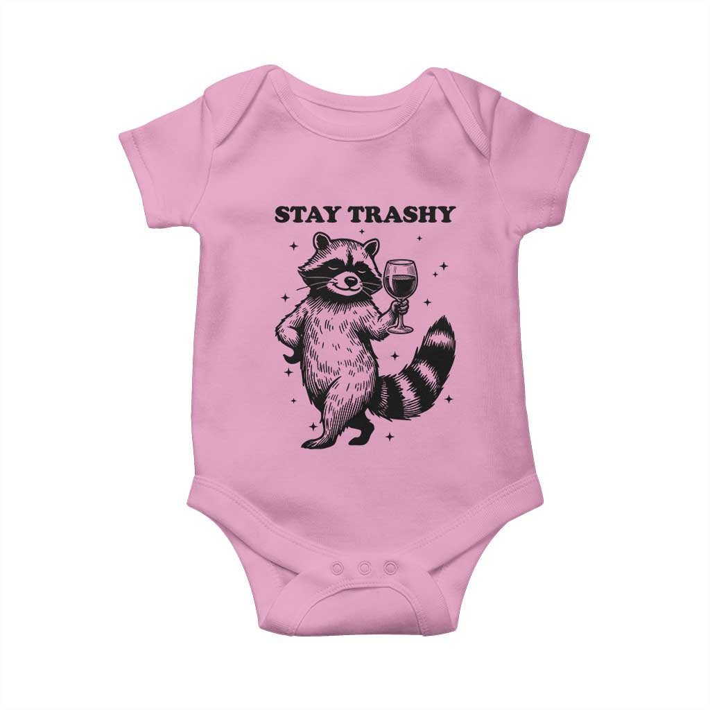 Stay Trashy Raccoon Baby Onesie Funny Raccoon Drinking Wine Meme