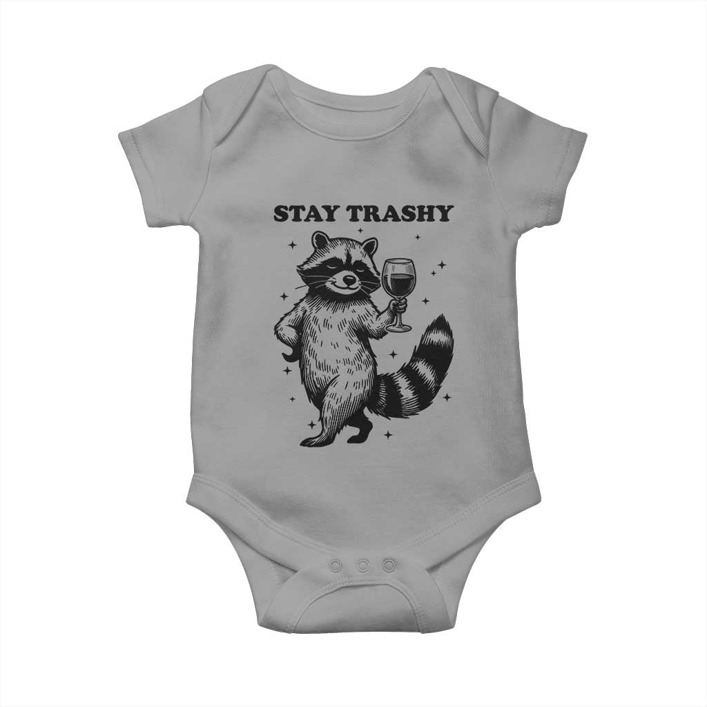 Stay Trashy Raccoon Baby Onesie Funny Raccoon Drinking Wine Meme