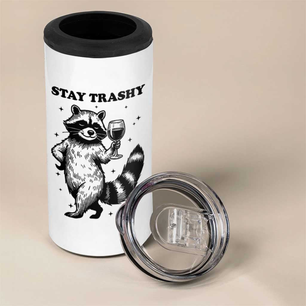 Stay Trashy Raccoon 4 in 1 Can Cooler Tumbler Funny Raccoon Drinking Wine Meme