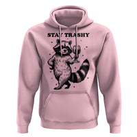 Stay Trashy Raccoon Hoodie Funny Raccoon Drinking Wine Meme