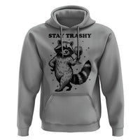 Stay Trashy Raccoon Hoodie Funny Raccoon Drinking Wine Meme