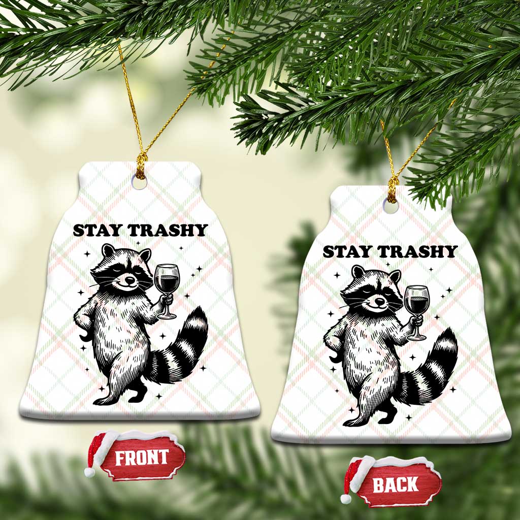 Stay Trashy Raccoon Ceramic Ornament Funny Raccoon Drinking Wine Meme