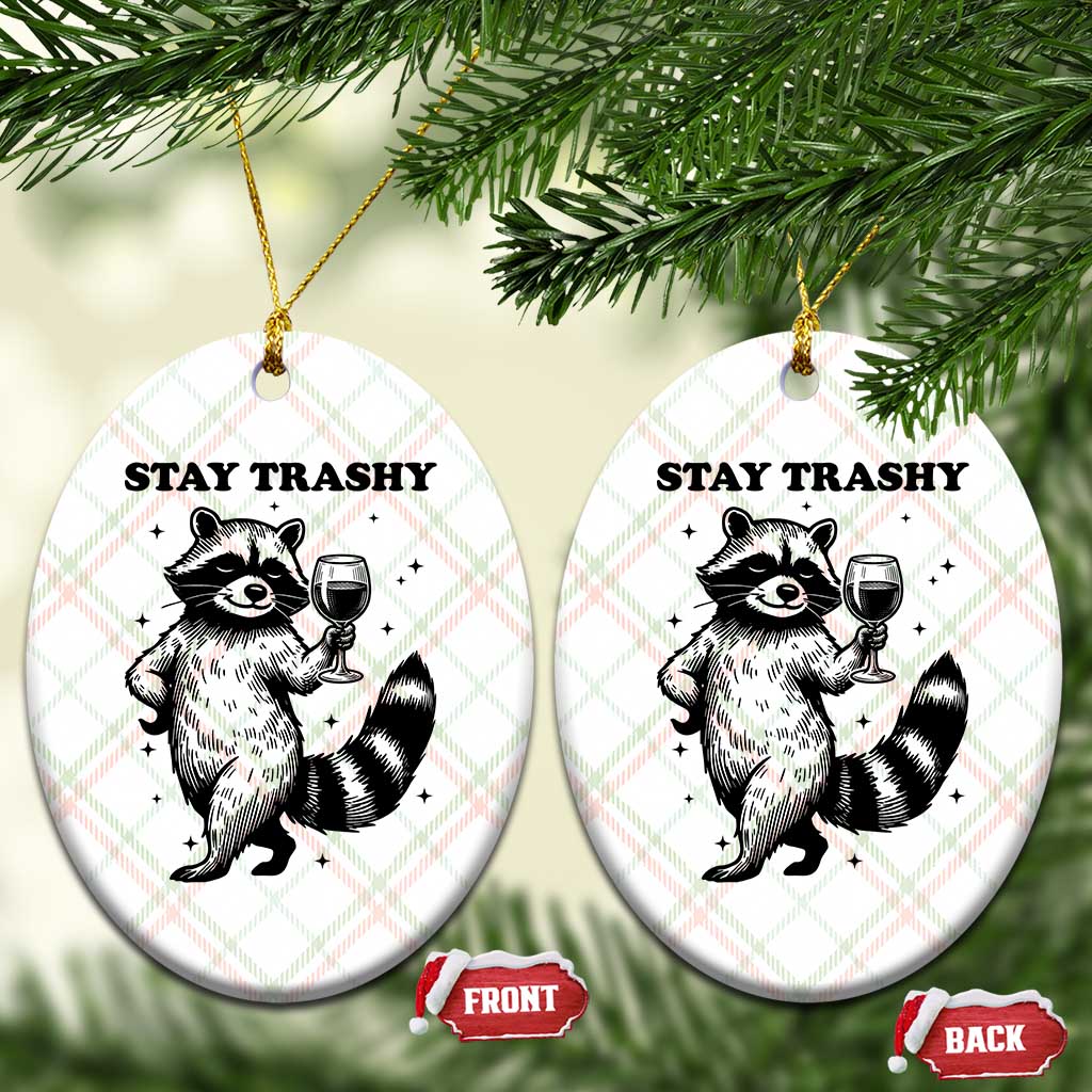 Stay Trashy Raccoon Ceramic Ornament Funny Raccoon Drinking Wine Meme