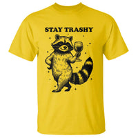 Stay Trashy Raccoon T Shirt Funny Raccoon Drinking Wine Meme