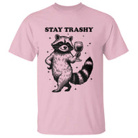 Stay Trashy Raccoon T Shirt Funny Raccoon Drinking Wine Meme