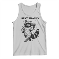 Stay Trashy Raccoon Tank Top Funny Raccoon Drinking Wine Meme