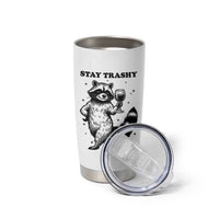 Stay Trashy Raccoon Tumbler Cup Funny Raccoon Drinking Wine Meme