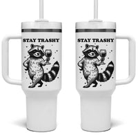 Stay Trashy Raccoon Tumbler With Handle Funny Raccoon Drinking Wine Meme