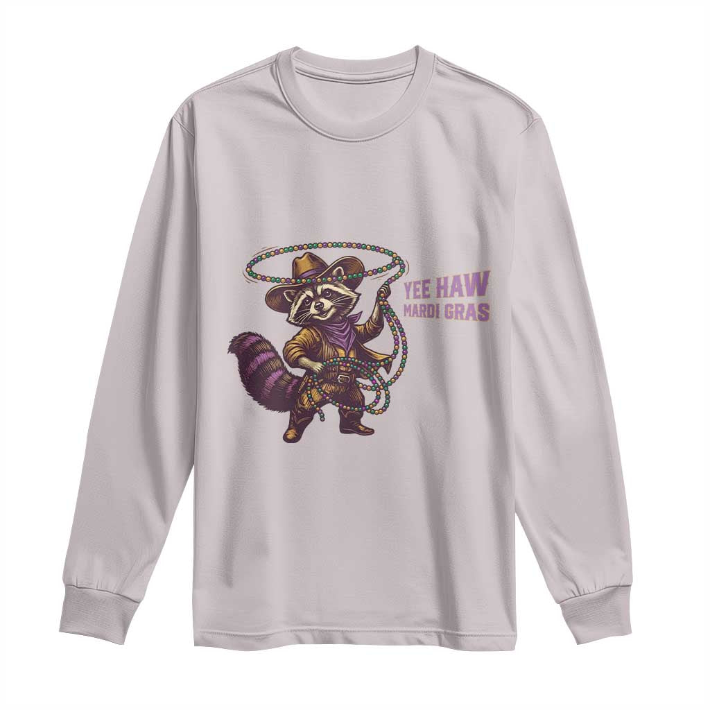 Mardi Gras Raccoon Long Sleeve Shirt Yee Haw Cowboy Mardi Gras Carnival Trendy Meme