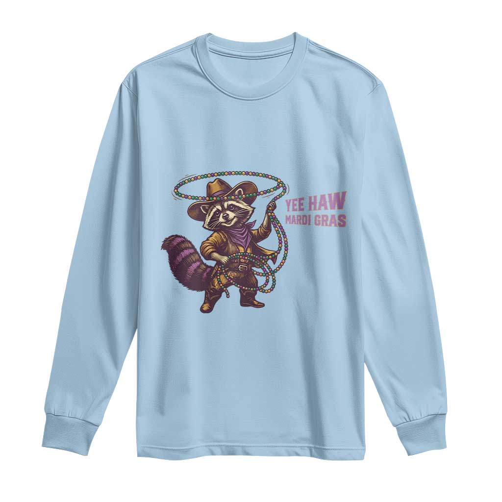 Mardi Gras Raccoon Long Sleeve Shirt Yee Haw Cowboy Mardi Gras Carnival Trendy Meme