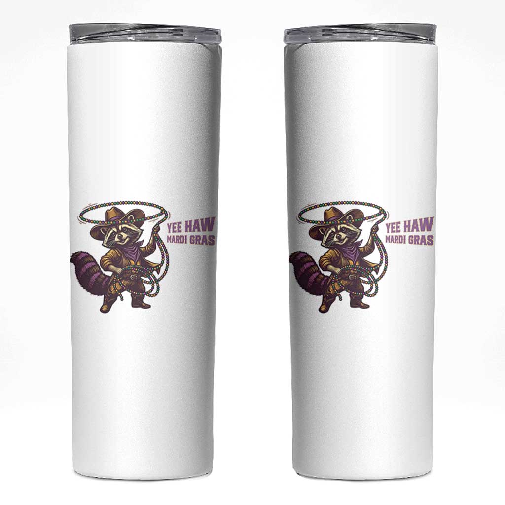 Mardi Gras Raccoon Skinny Tumbler Yee Haw Cowboy Mardi Gras Carnival Trendy Meme
