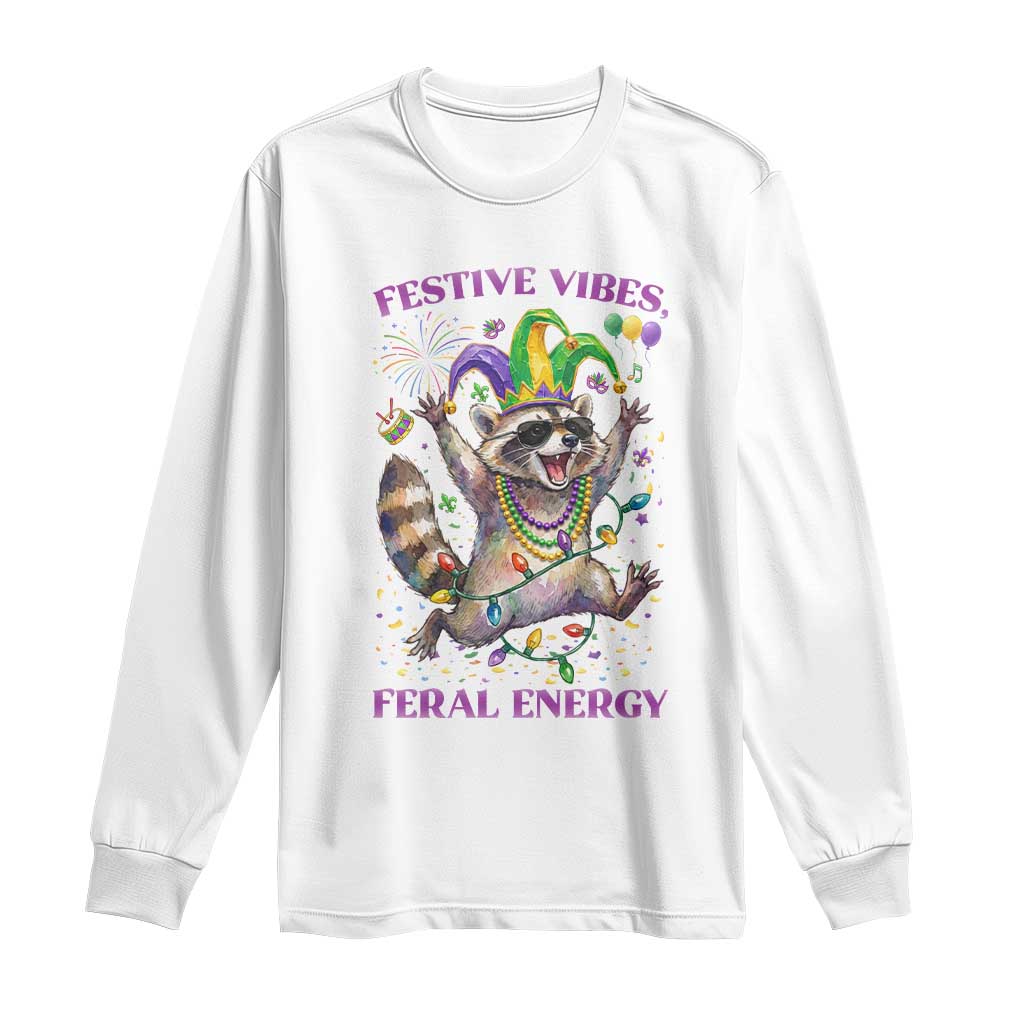 Mardi Gras Raccoon Long Sleeve Shirt Festive Vibes Feral Energy