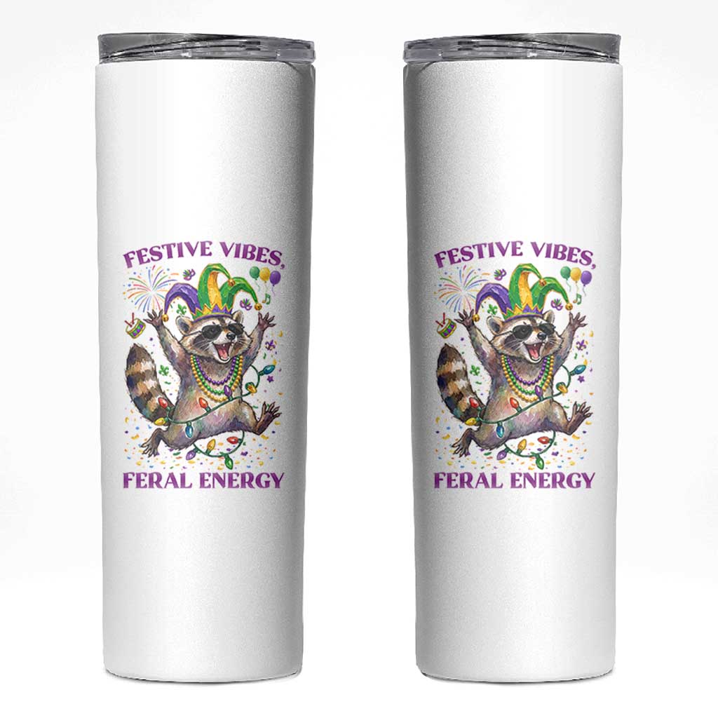 Mardi Gras Raccoon Skinny Tumbler Festive Vibes Feral Energy
