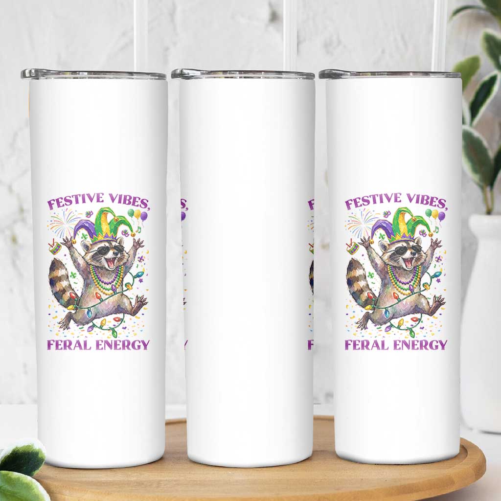 Mardi Gras Raccoon Skinny Tumbler Festive Vibes Feral Energy
