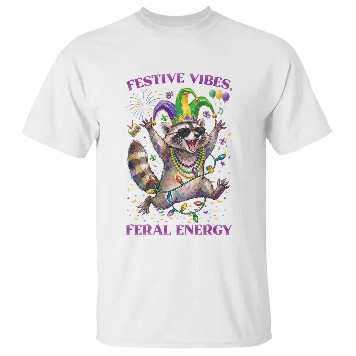 Mardi Gras Raccoon T Shirt Festive Vibes Feral Energy