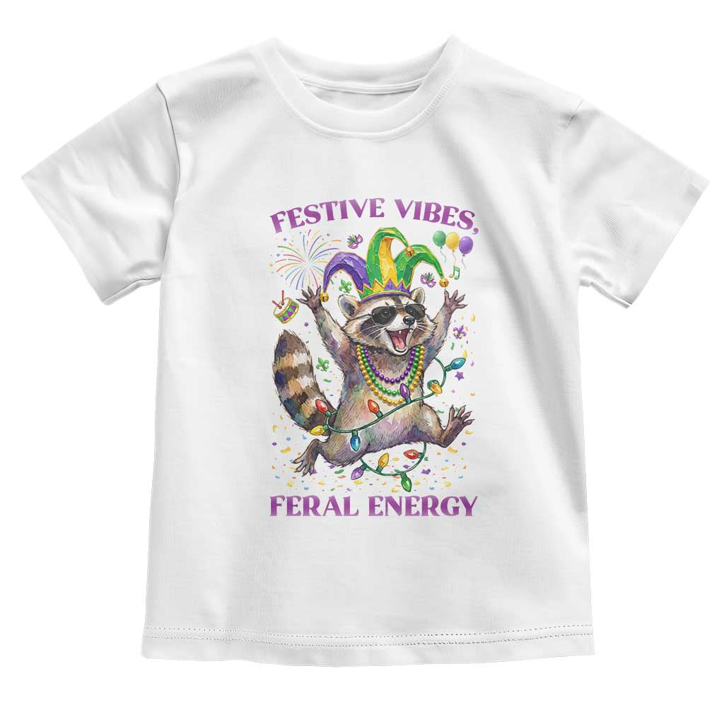 Mardi Gras Raccoon Toddler T Shirt Festive Vibes Feral Energy