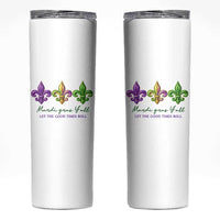 Mardi Gras Skinny Tumbler Let The Good Time Roll