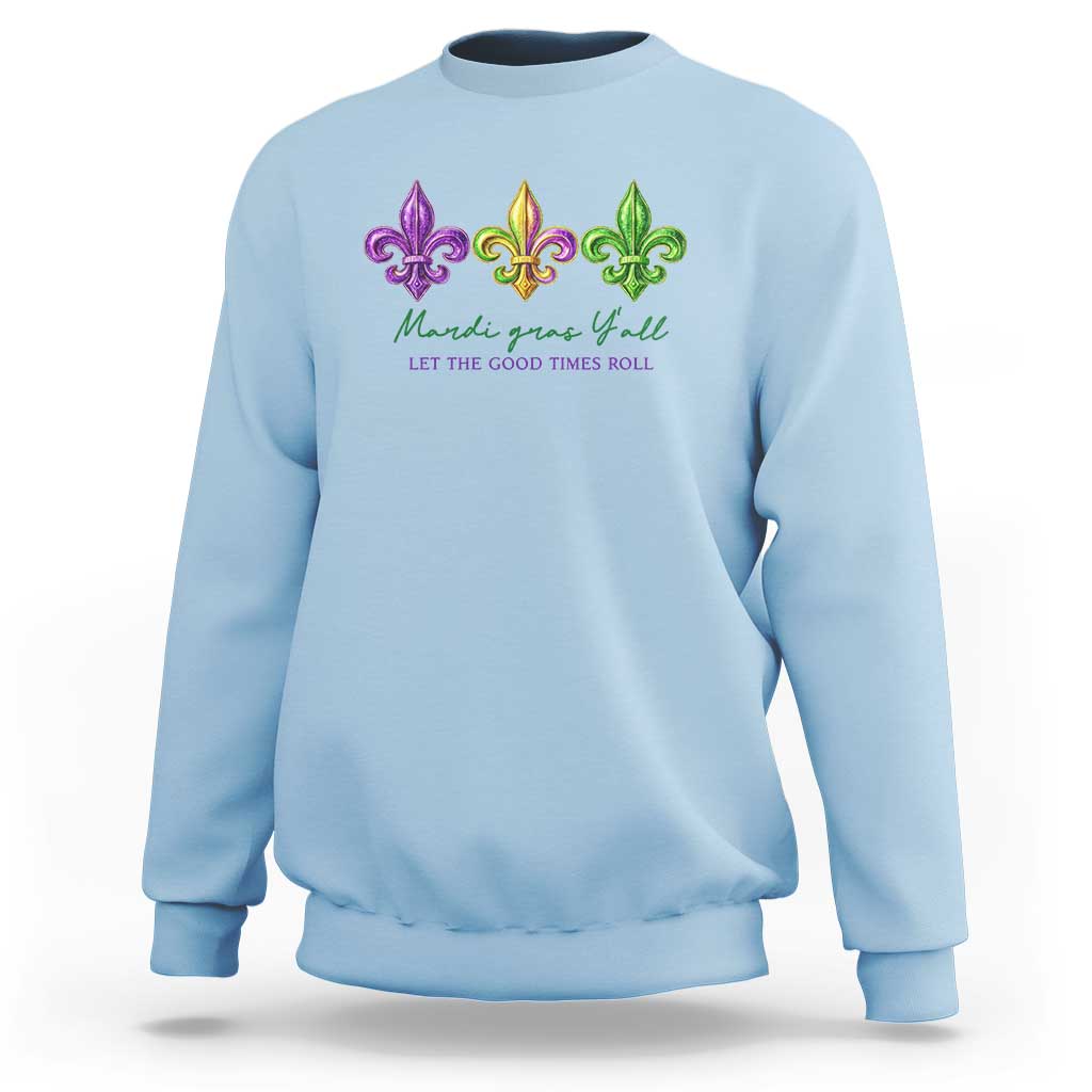 Mardi Gras Sweatshirt Let The Good Time Roll
