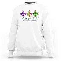 Mardi Gras Sweatshirt Let The Good Time Roll